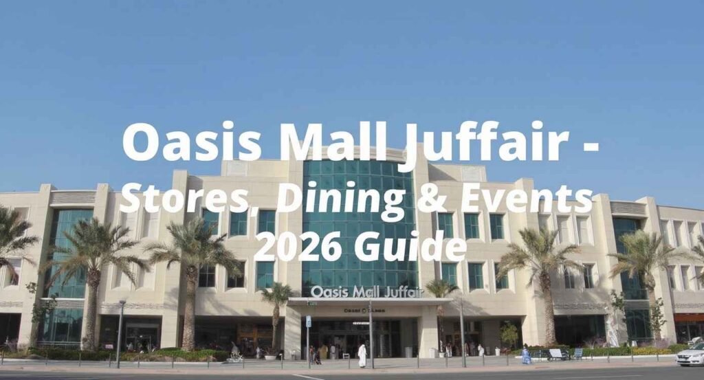 Oasis Mall Juffair: 2026 Guide to Stores, Dining & Events